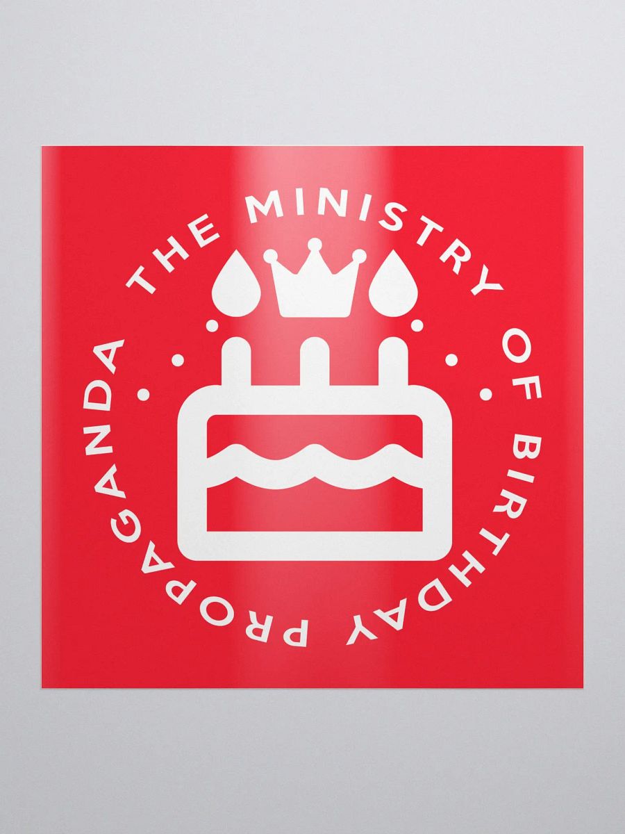 Ministry of Birthday Propaganda Sticker product image (1)