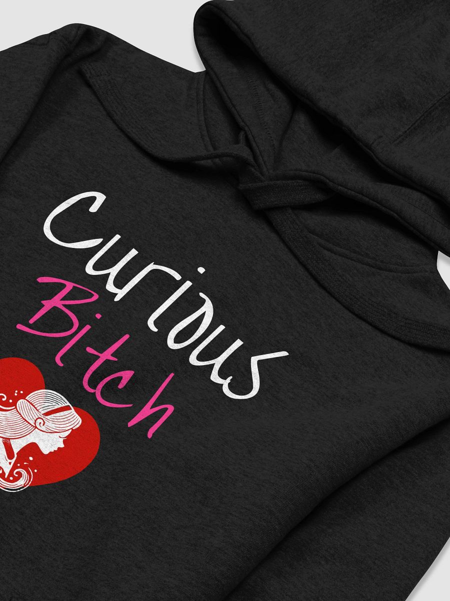 Curious Bitch Hoodie product image (3)
