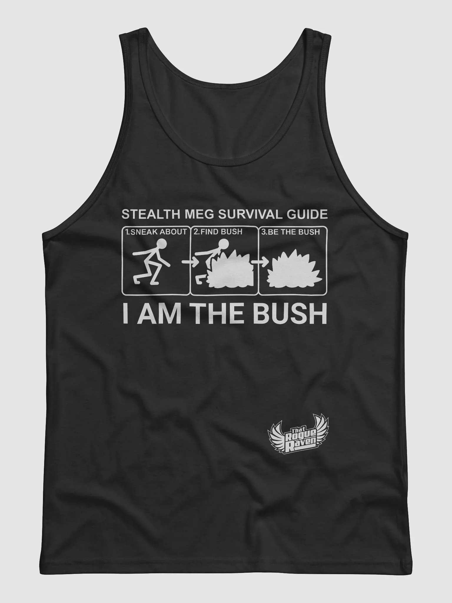 ThatRogueRaven I Am The Bush Tank product image (1)