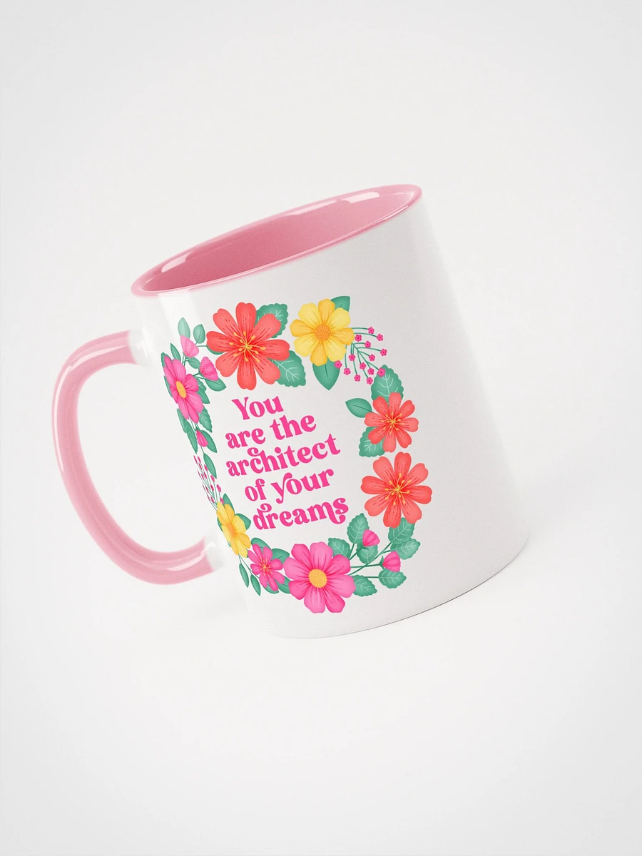 You are the architect of your dreams - Color Mug product image (3)