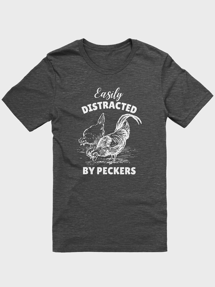 Easily Distracted By Peckers Tee product image (1)