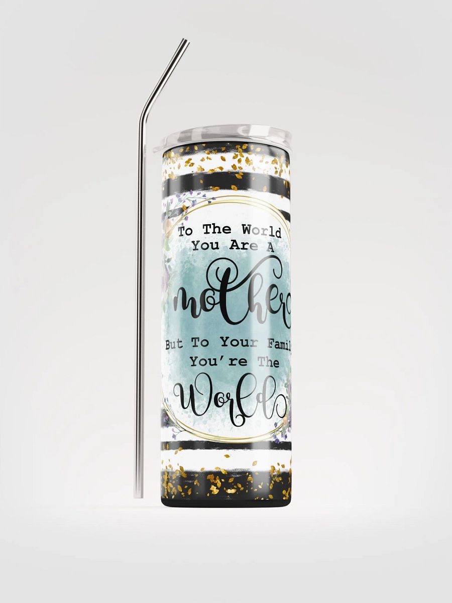 Mother is the World Tumbler product image (1)