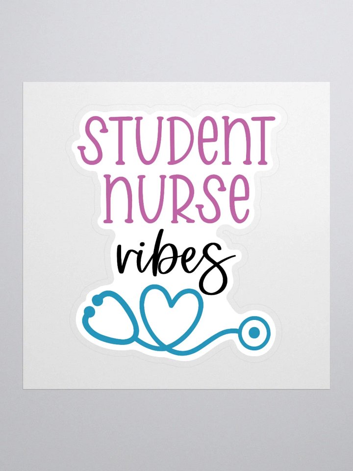 Student Nurse Vibes Sticker product image (1)