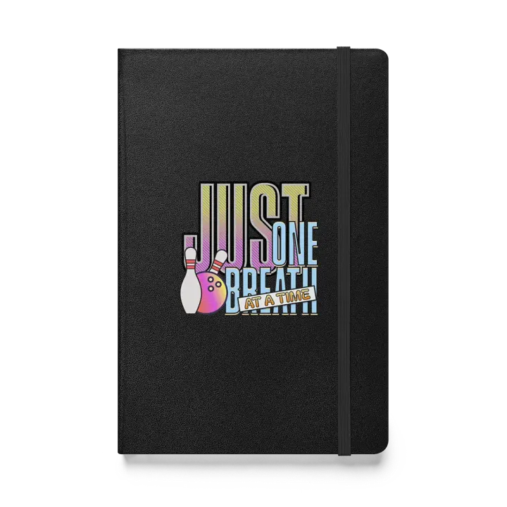 Just One Breath At A Time Bowling Hardcover Journal product image (1)