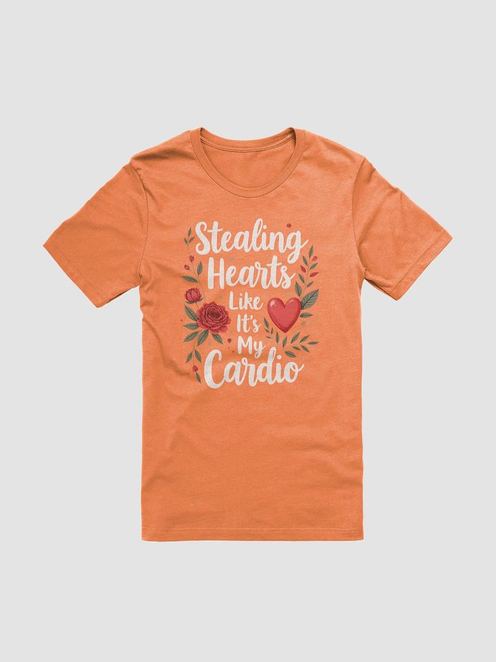 Stealing Hearts Like It's My Cardio T-Shirt product image (6)