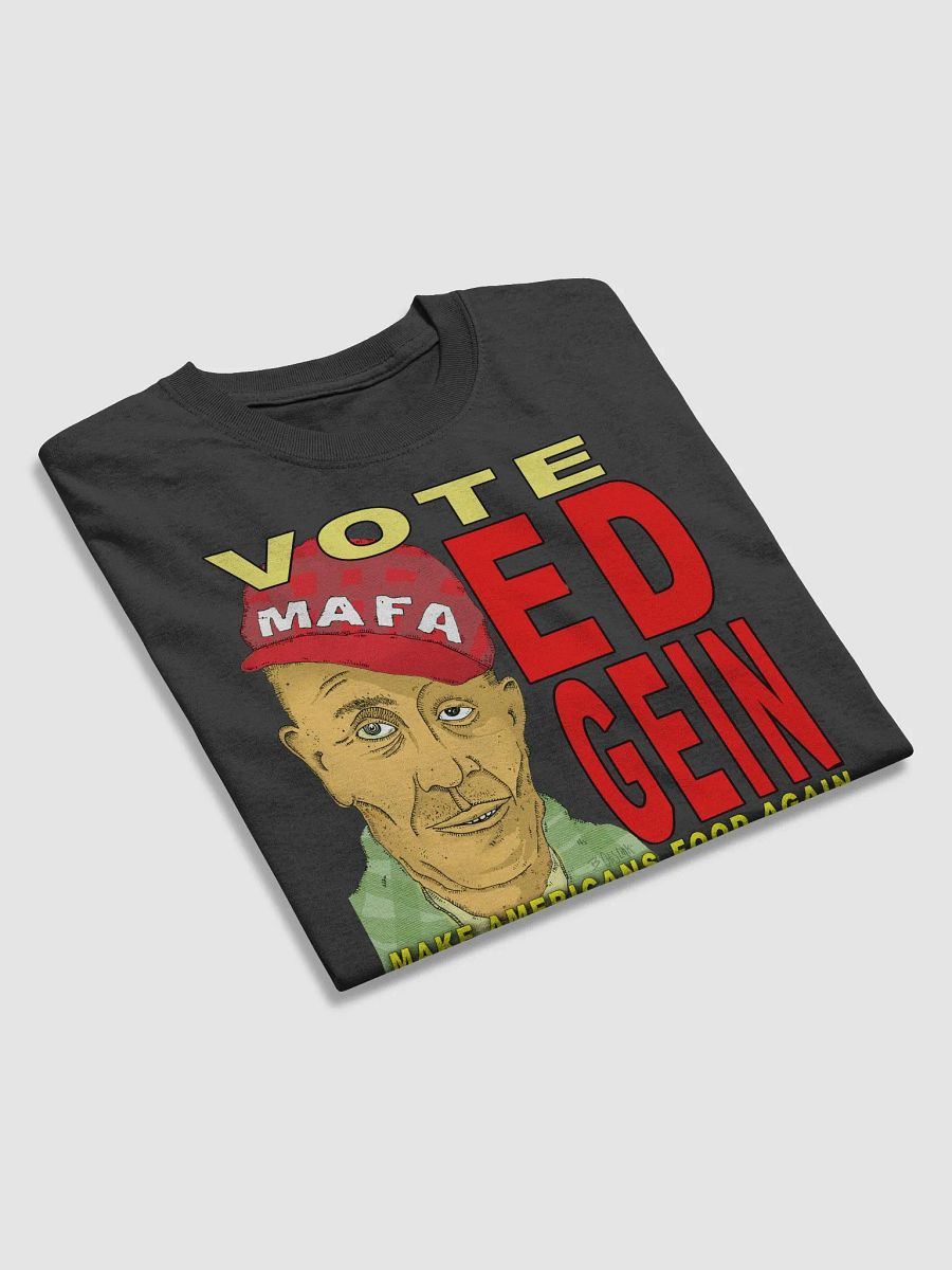 Vote for Ed Gein and Make Americans Food Again! product image (21)