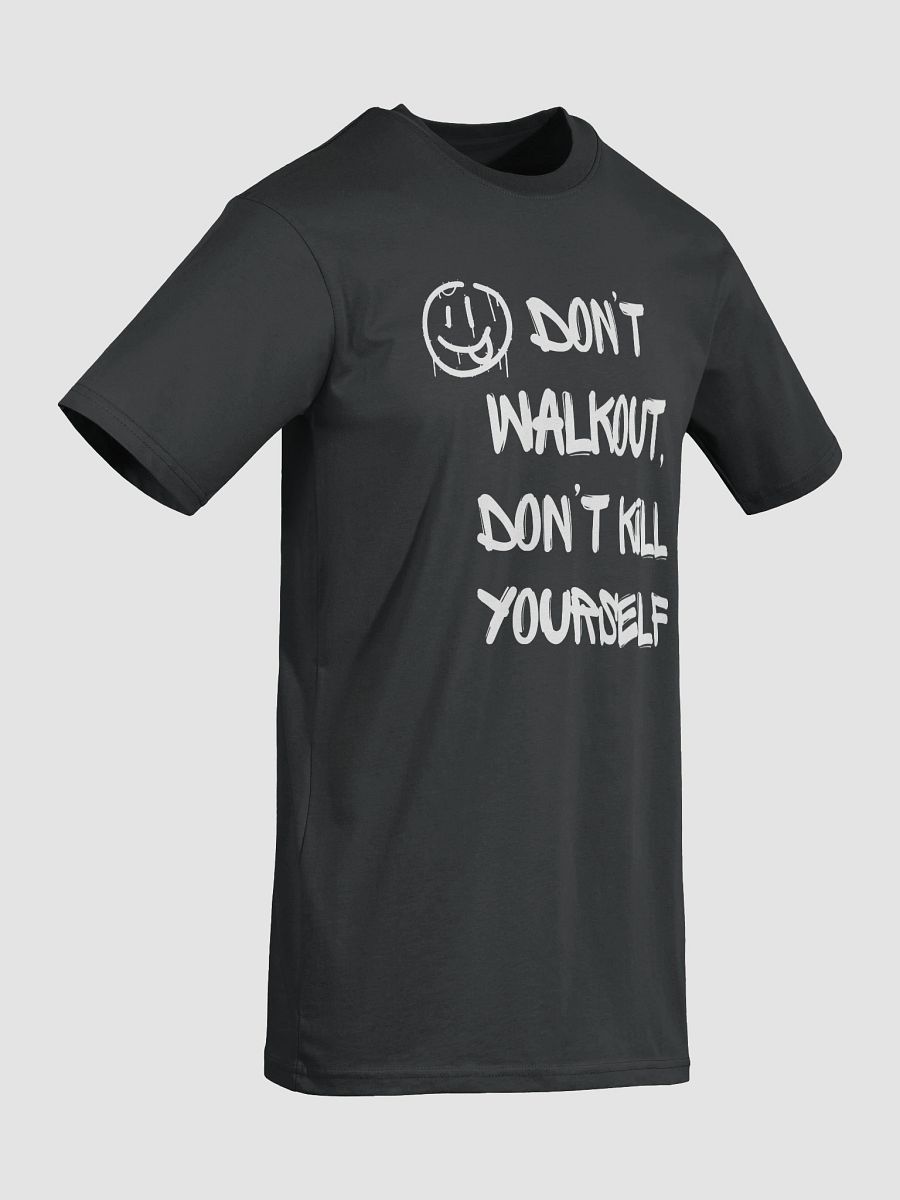 Don't Walk Out T product image (13)