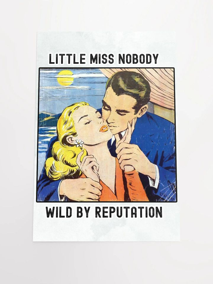 LITTLE MISS NOBODY - WILD BY REPUTATION POSTER product image (1)