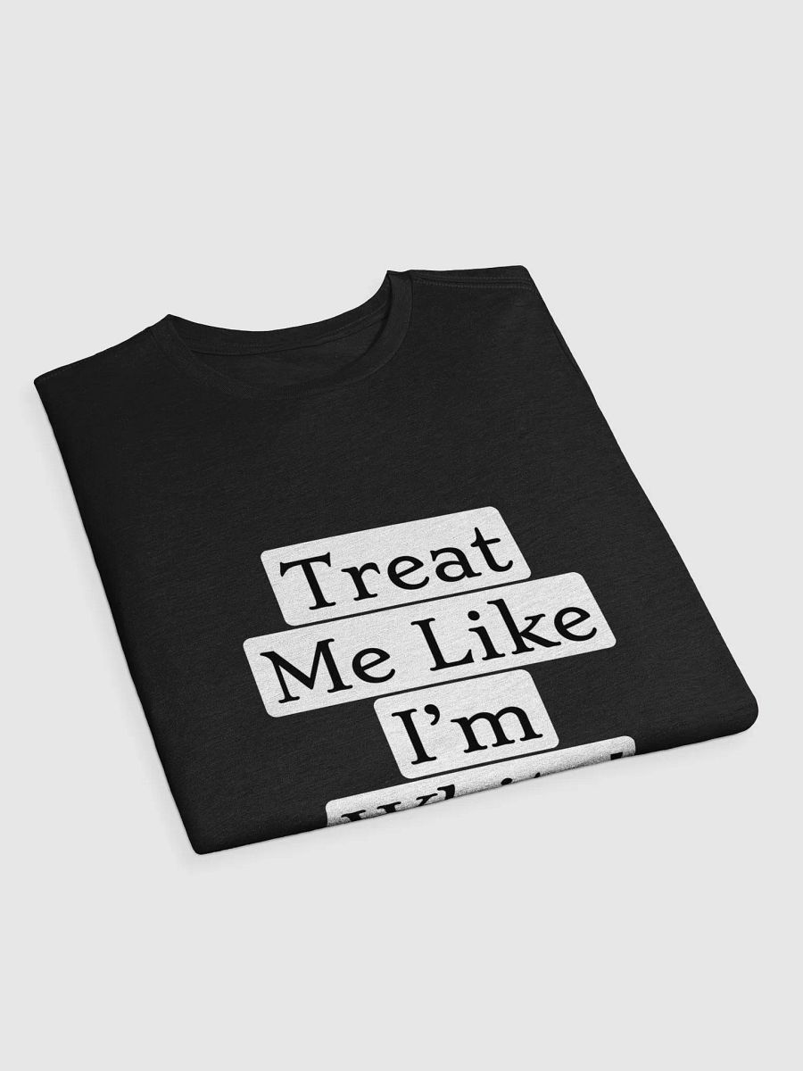 Like I'm White Supersoft T-Shirt product image (32)