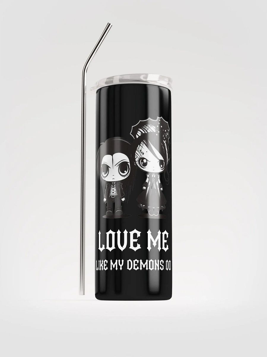 Embrace Gothic Romance: 'Love Me Like My Demons Do' Stainless Steel Tumbler for a Darkly Delightful Valentine's Day! 🖤 product image (1)