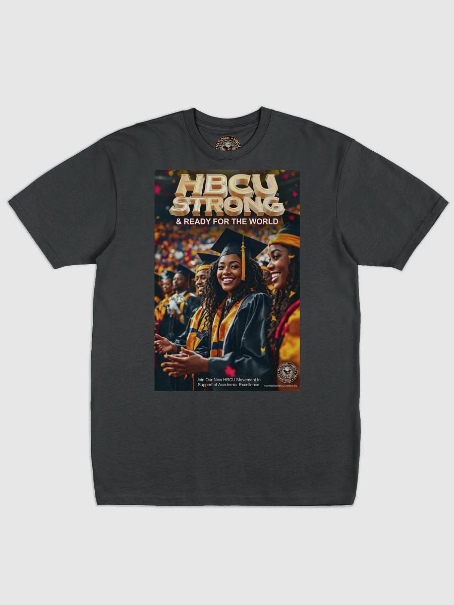 HBCU STRONG & READY for the WORLD T-Shirt Art #2 product image (3)