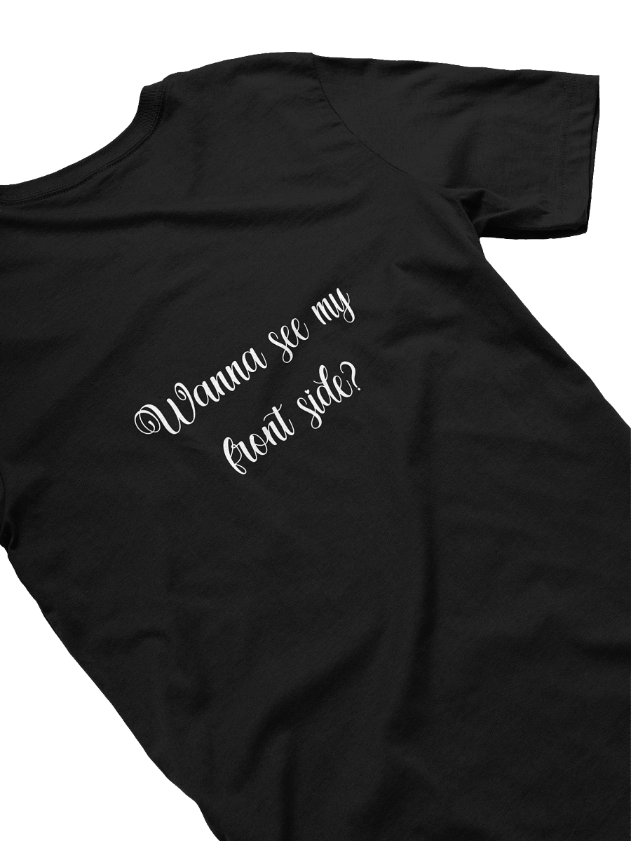 Wanna See My Front Side White - Crewneck Tee product image (8)