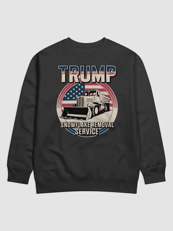 Trump Snowflake Removal Service Sweatshirt product image (1)