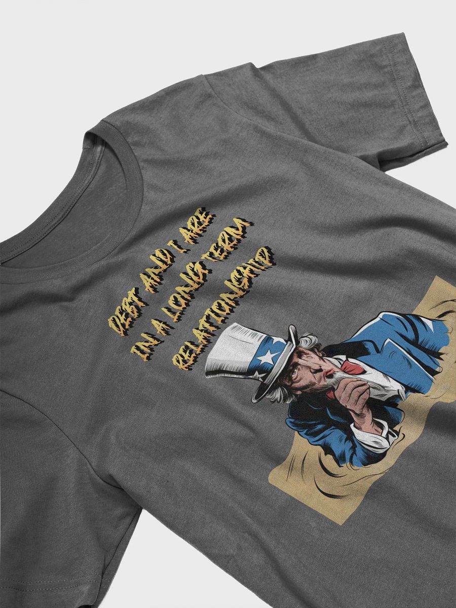 Debt And I Are In A Long Term Relationship Funny T-shirt product image (64)