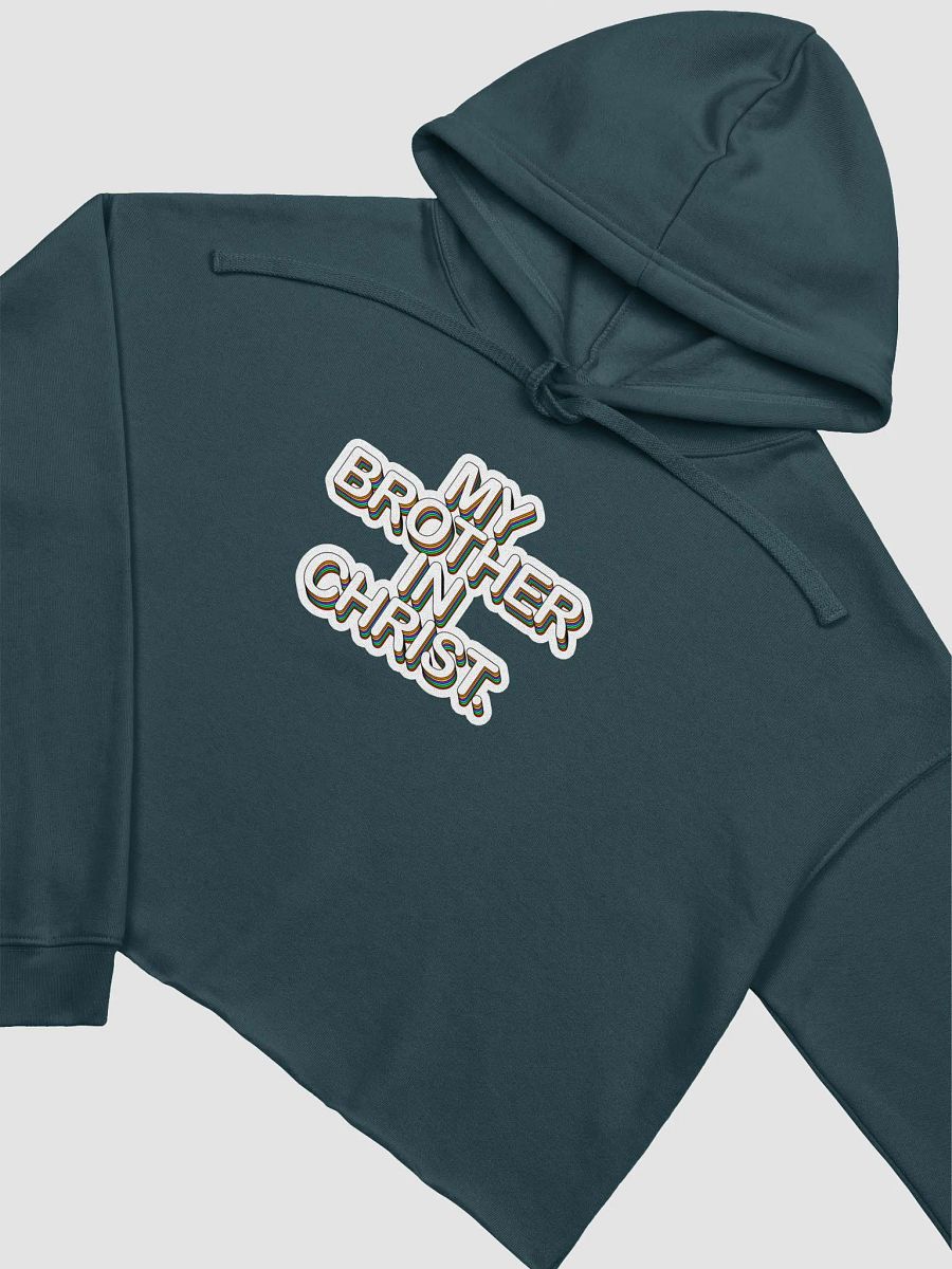 'My Brother In Christ' Crop Top Hoodie (Bella+Canvas Fleece, DTFX by DUBOW) product image (3)