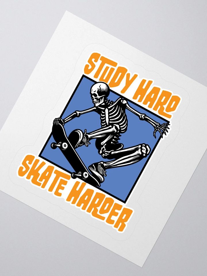 Study Hard Skate Harder – The Ultimate Skater Sticker product image (5)