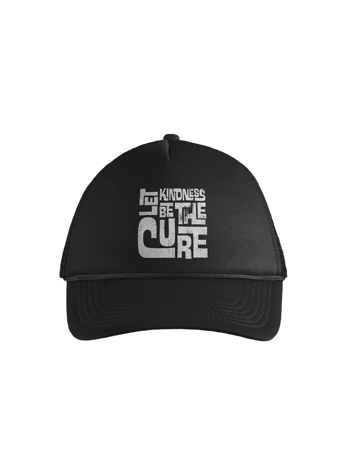 Let Kindness Be The Cure Foam Trucker Hat product image (1)