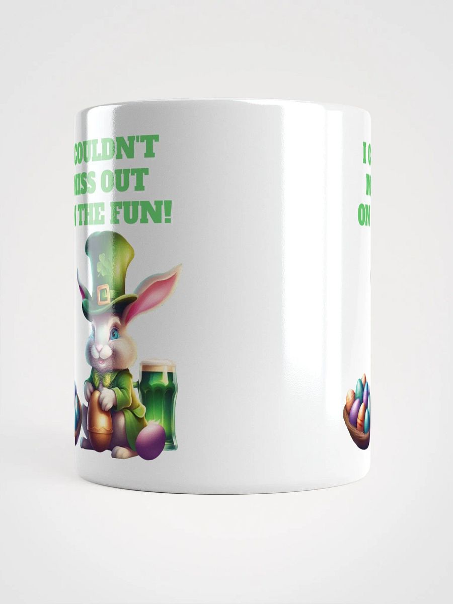 I Couldn't Miss Out On The Fun St.Patricks Day White Mug product image (2)