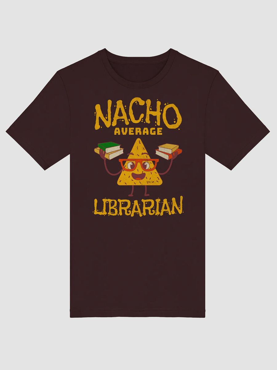Nacho Average Librarian Shirt product image (7)