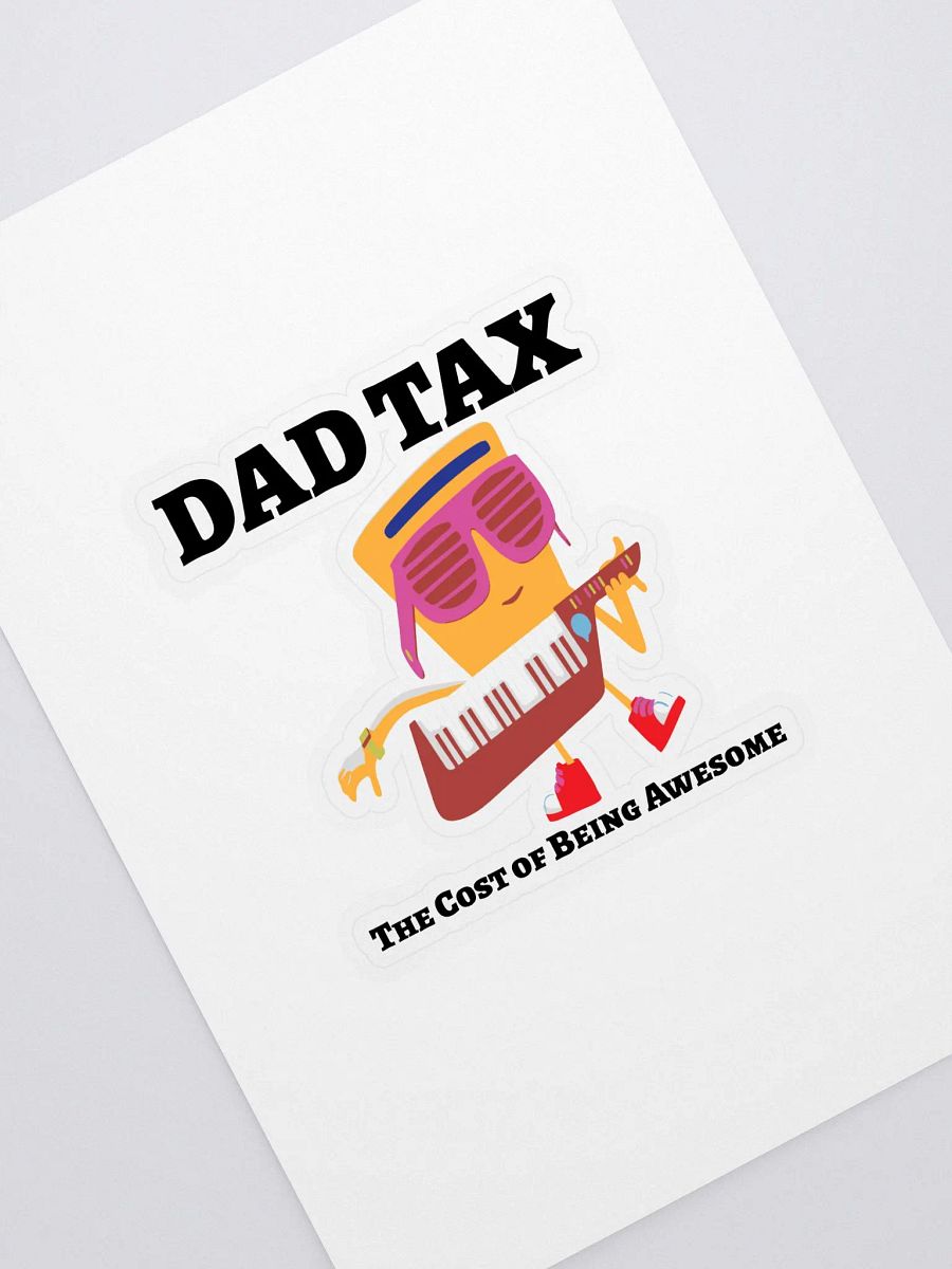 DAD TAX The Cost of Being Awesome. product image (1)