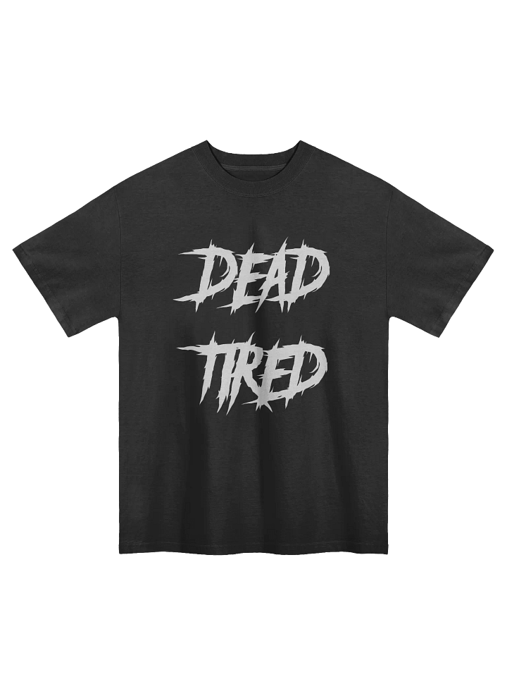 Dead Tired Faded Oversized T shirt product image (1)