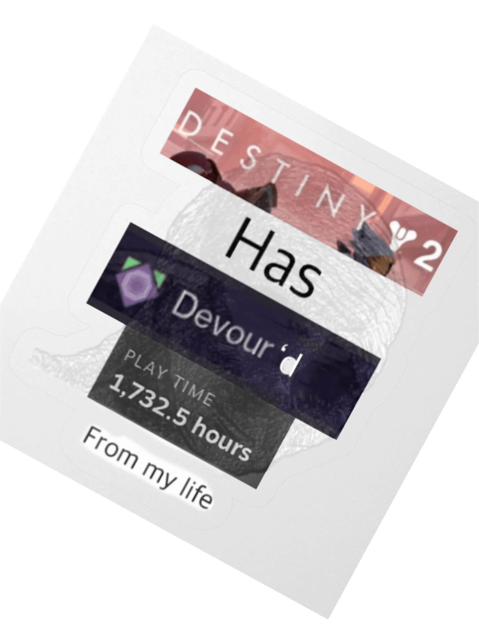 Destiny has devour'd my time sticker by Willguy24 product image (3)