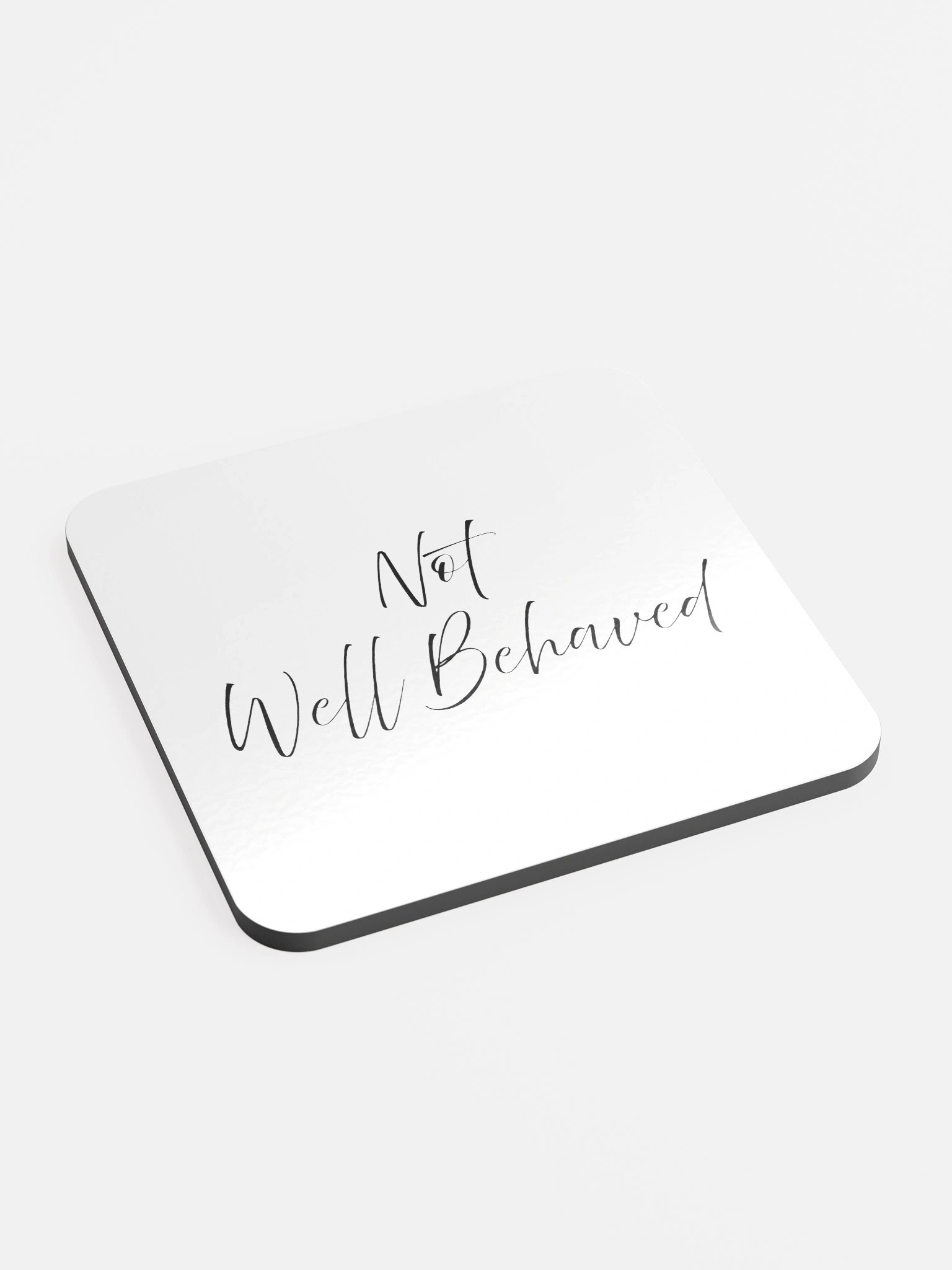 Not Well Behaved - Coaster product image (2)
