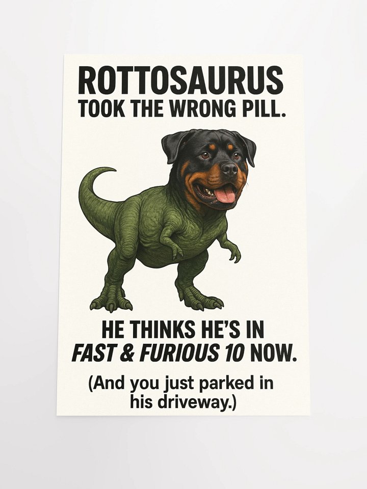 Rottosaurus Fast & Furious Poster product image (2)