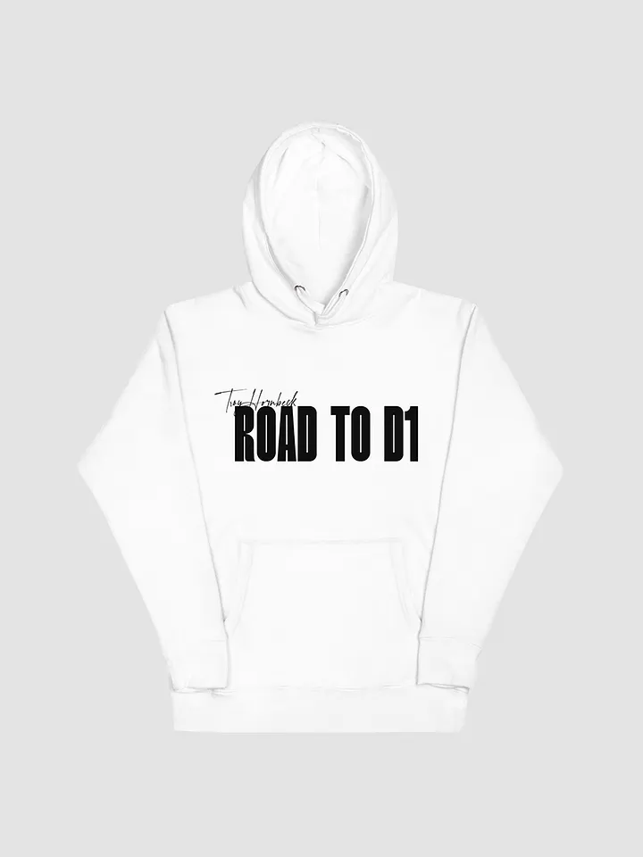 Troy Hornbeck - ROAD TO D1 - White Hoodie with BLACK product image (1)