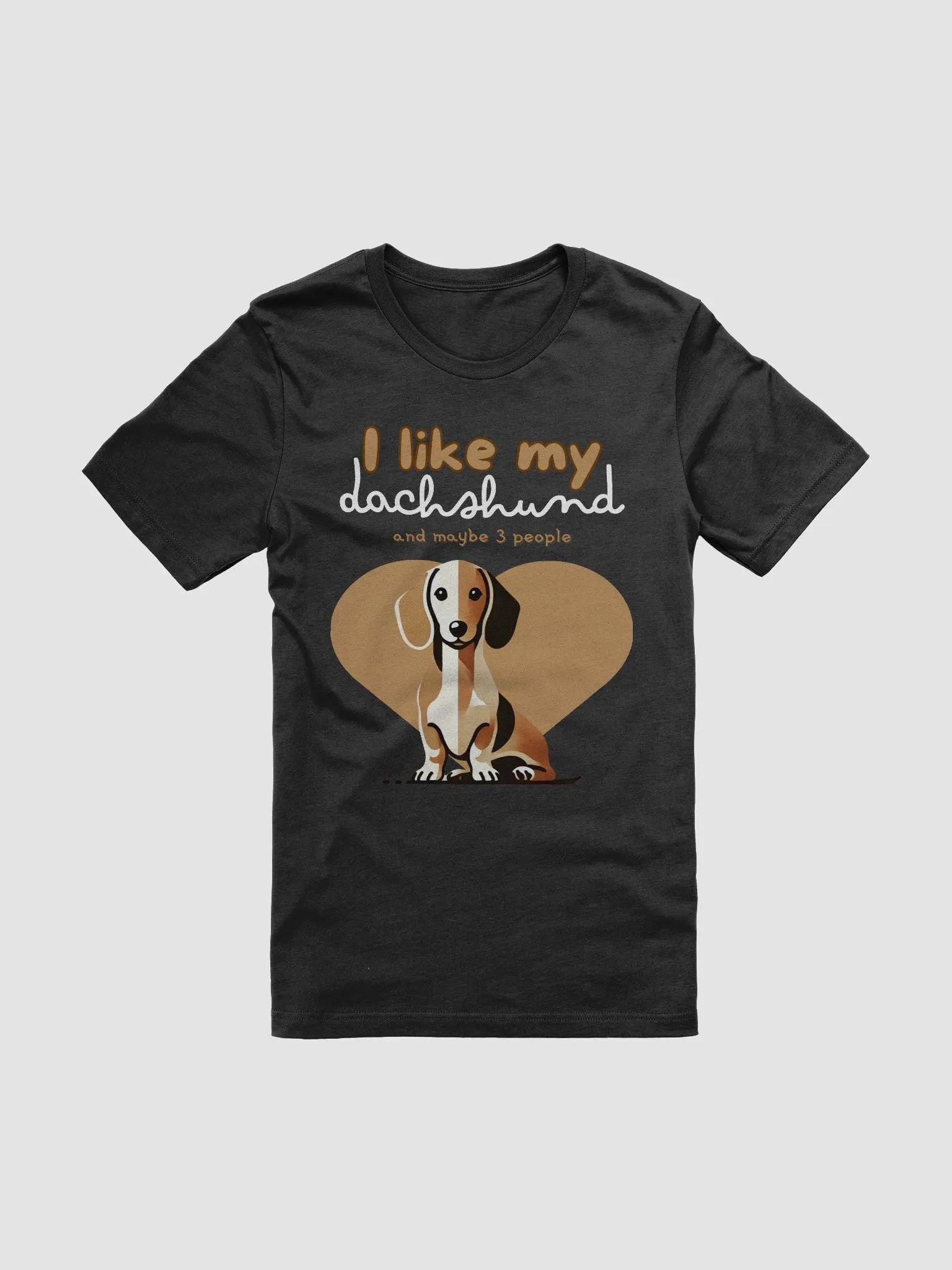 I Like My Dachshund and Maybe 3 People T-Shirt product image (1)