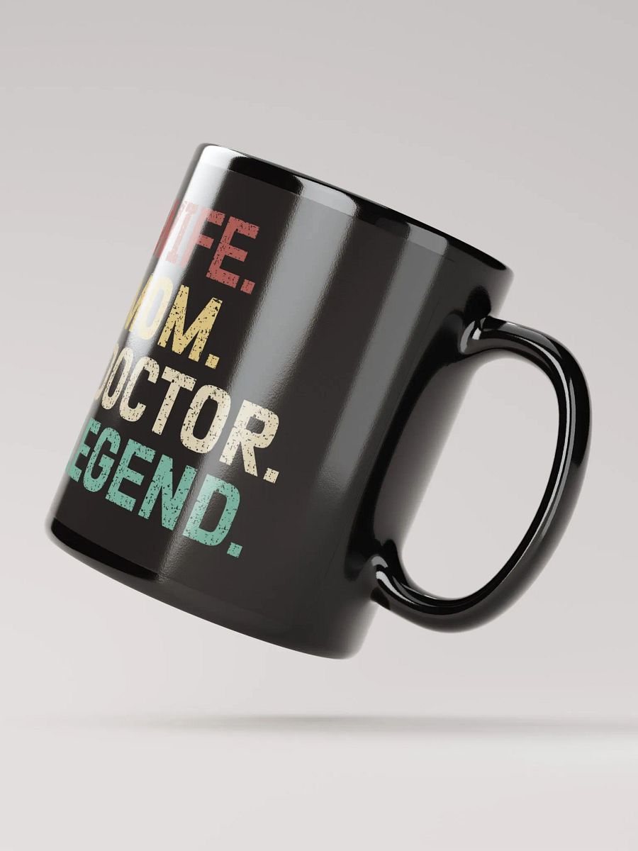 "Wife-Mom-Doctor-Legend" black glossy mug product image (3)