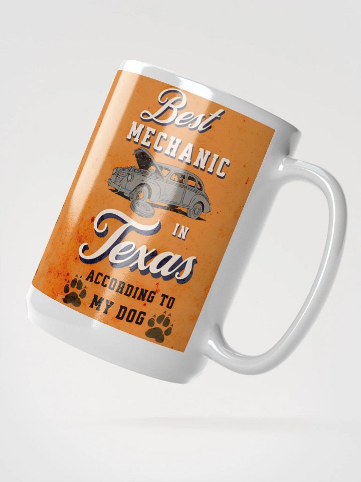 Vintage Car Best Mechanic in Texas according to my Dog product image (2)