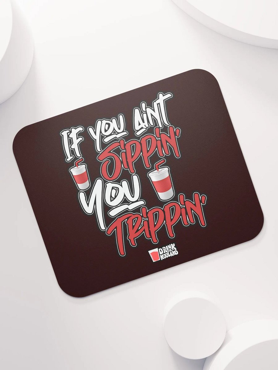 Sippin' & Trippin' Mouse Pad product image (7)