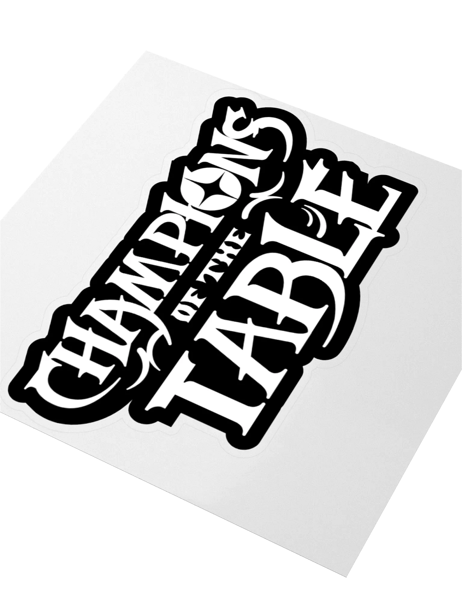 Champions of The Table Sticker (Black & White) product image (7)