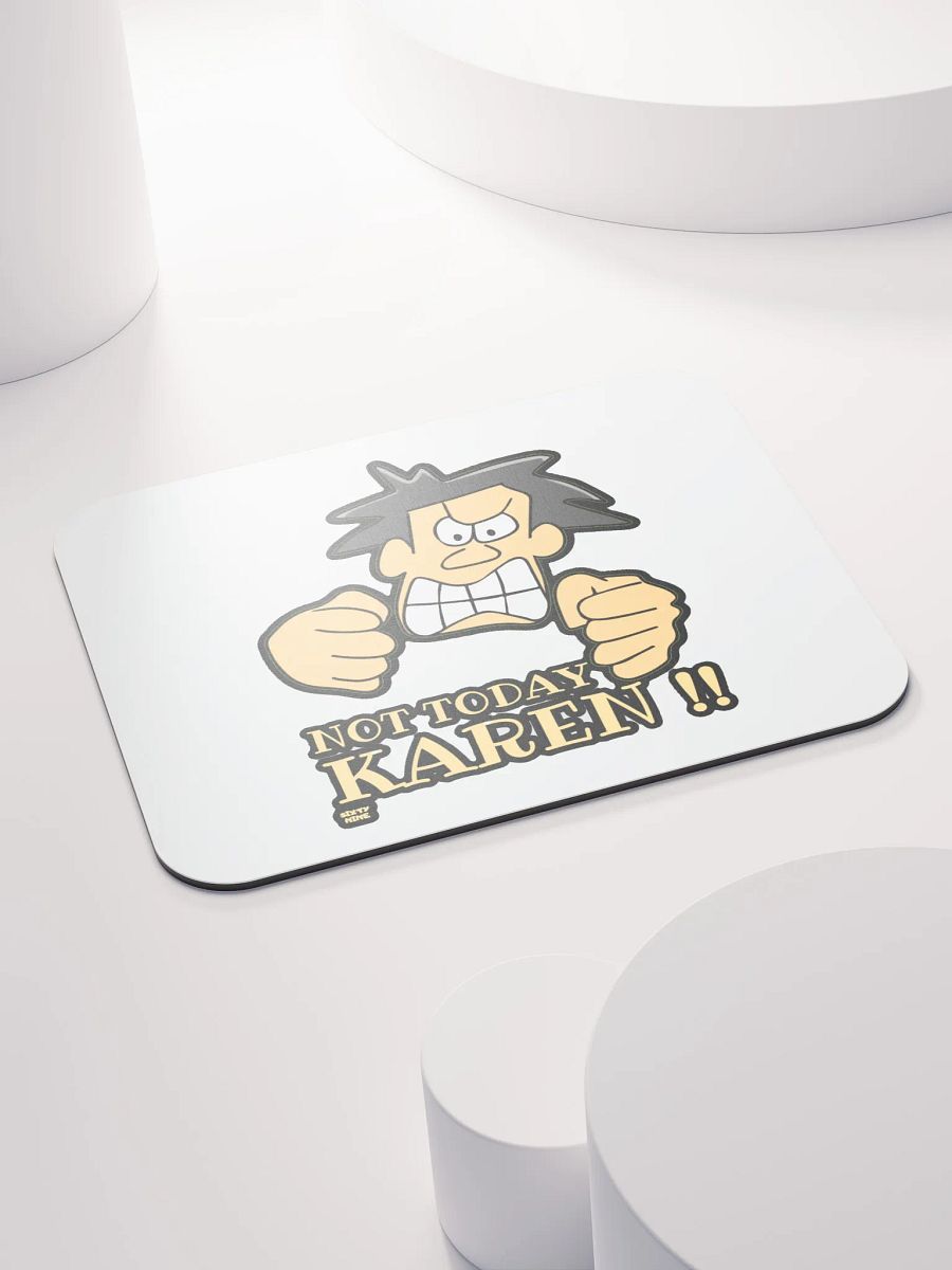NOT TODAY KAREN! product image (4)