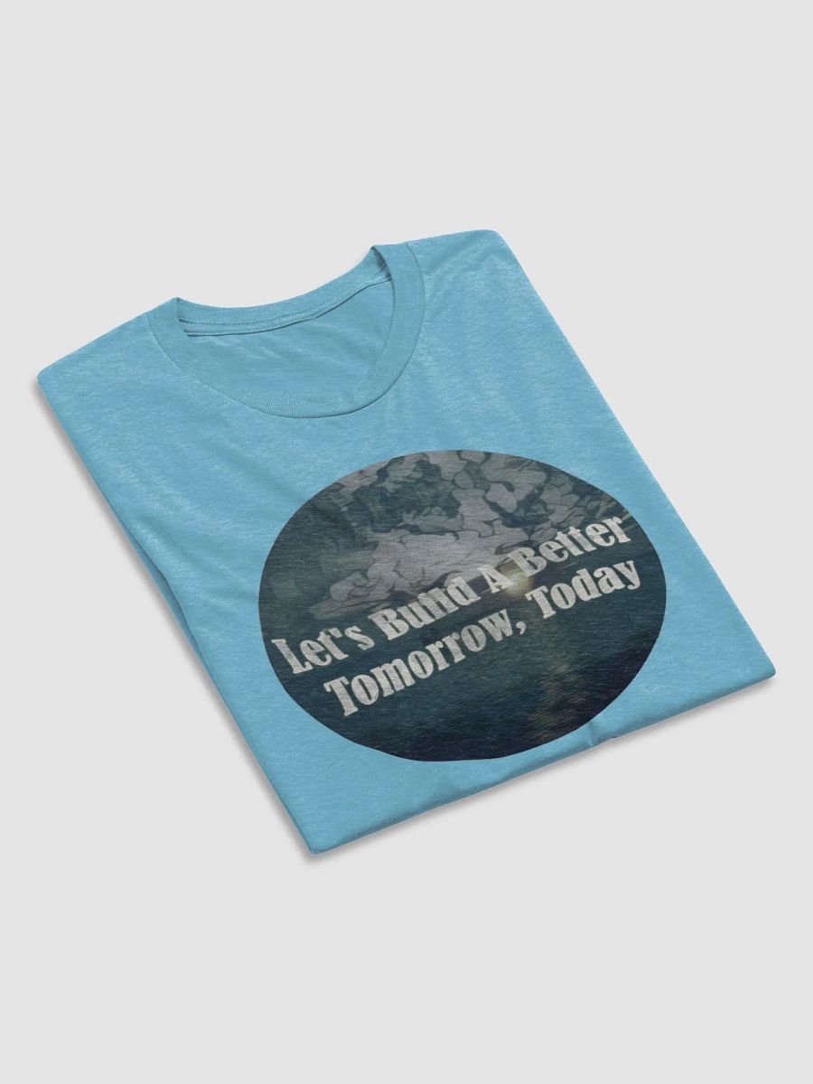 Lets Build a Better Tomorrow, Today product image (29)