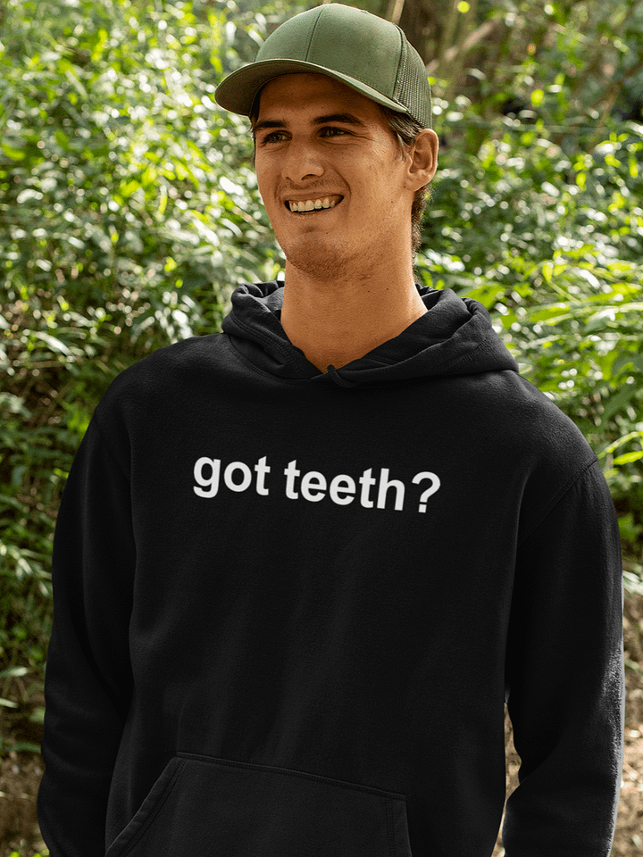 got teeth? classic hoodie product image (1)