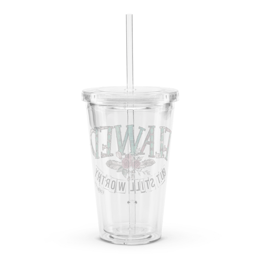 Flawed But Still Worthy - Double Wall Clear Plastic Tumbler product image (2)