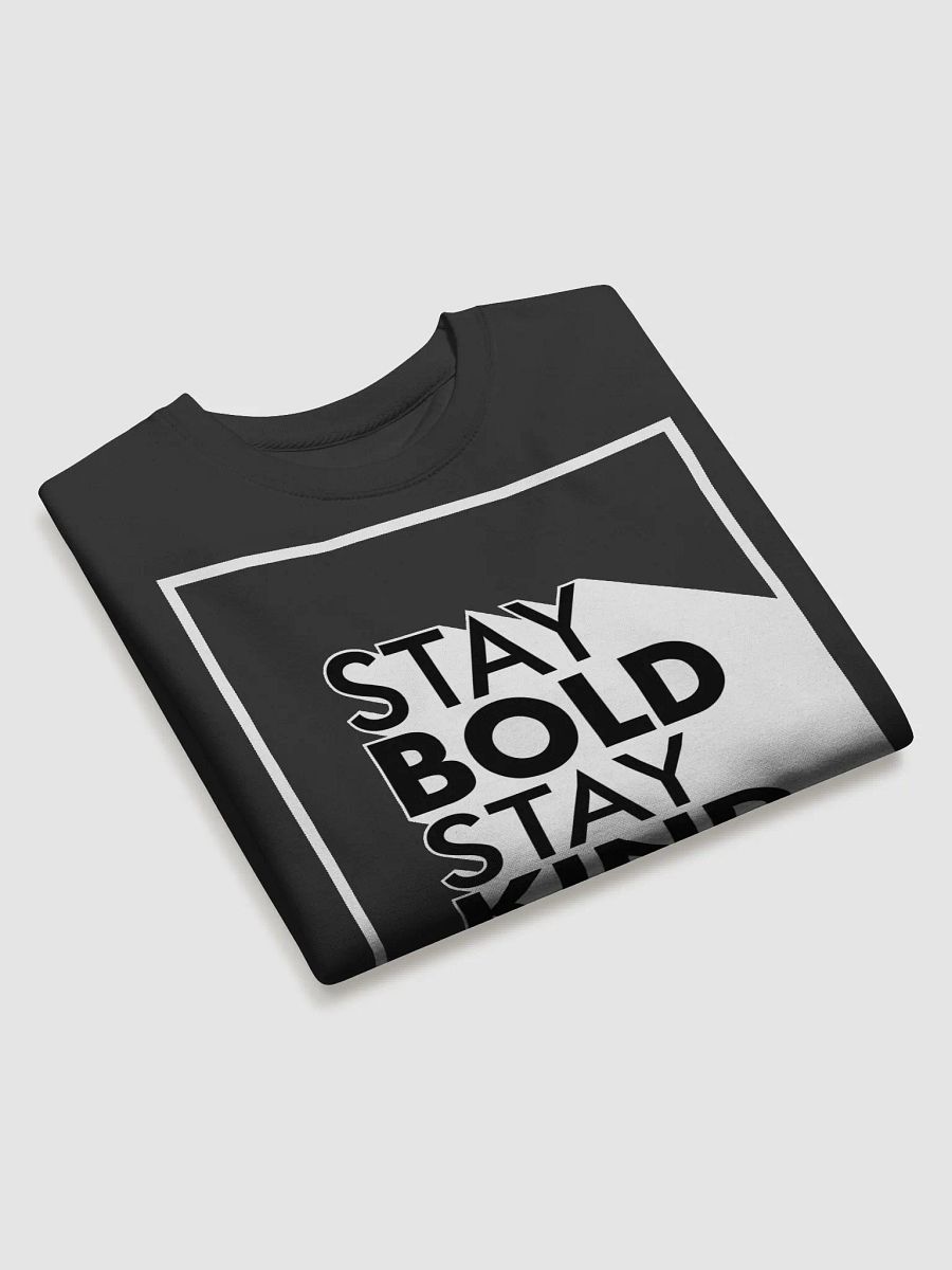 Stay Bold Stay Kind - Sweatshirt product image (3)