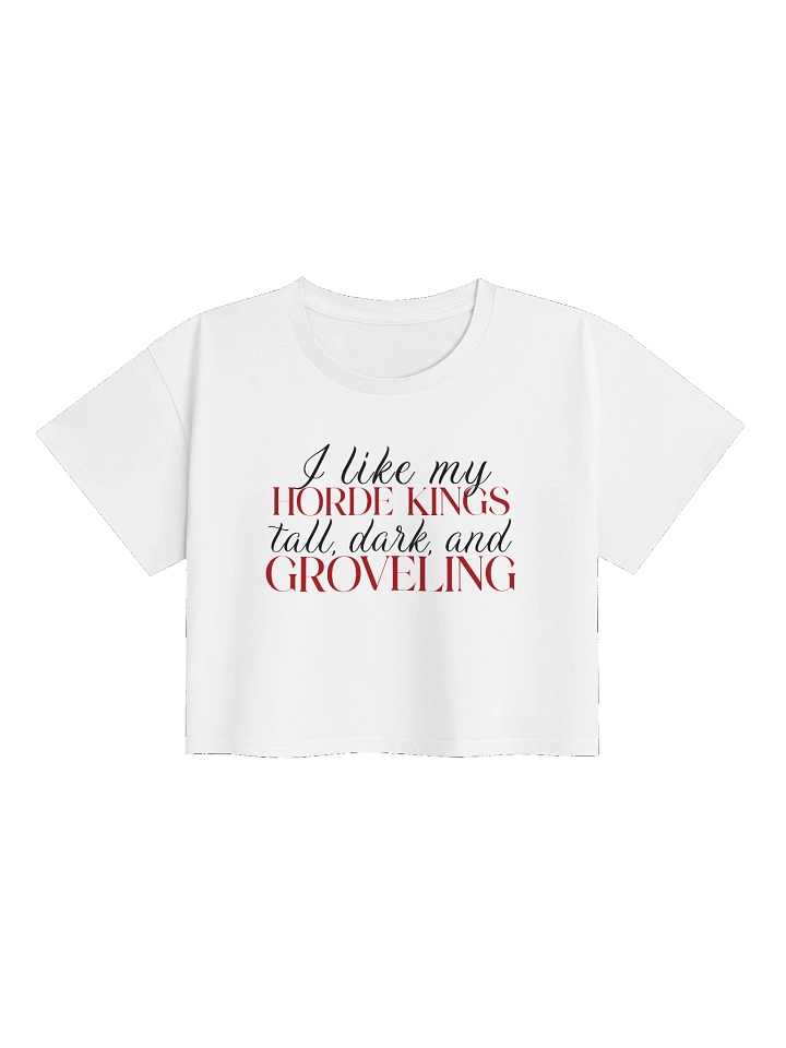 "I Like My Horde Kings" Crop Top product image (1)