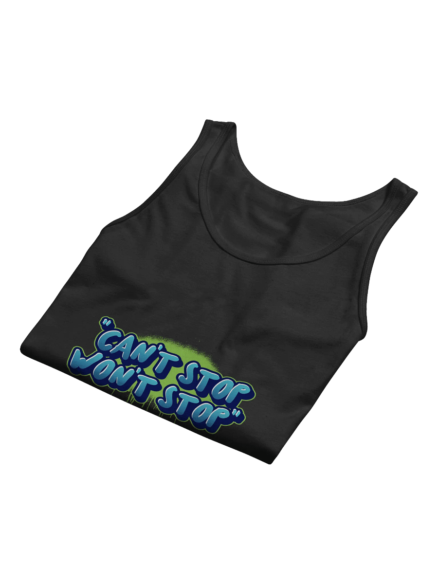 "Can't Stop/Wont' Stop" Tank product image (13)