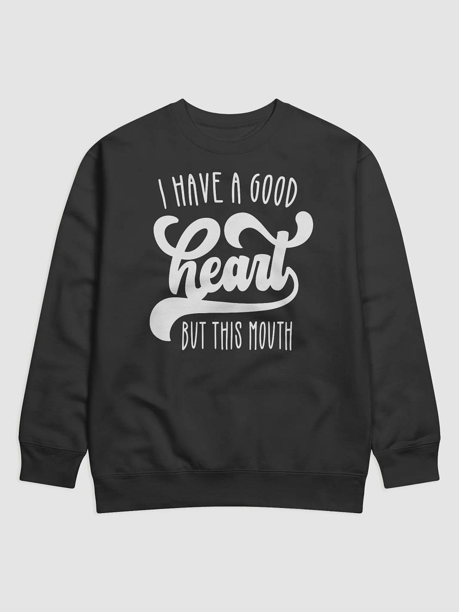 I Have A Good Heart But This Mouth Hoodie product image (1)