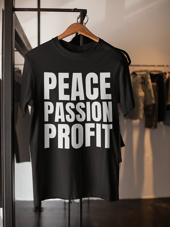 Peace, Passion, Profits T-Shirt product image (1)