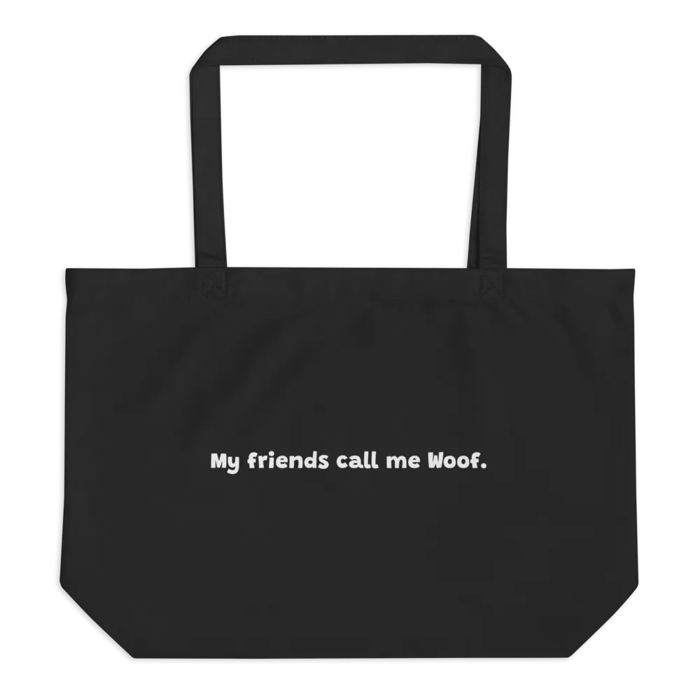 My Friends Call Me Woof Tote Bag product image (1)