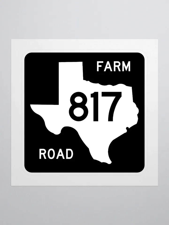 Texas Farm Road Sign FM 817 Sticker product image (1)