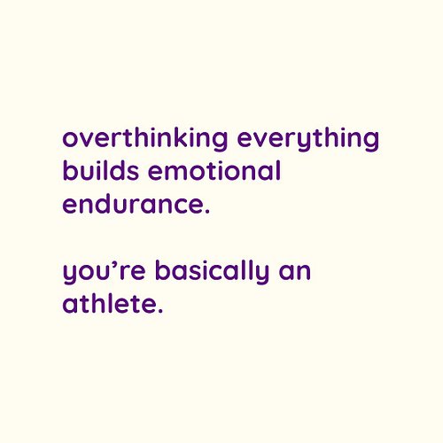 You’ve been running mental marathons since the beginning of time. 🧠💪
Sure, it’s not Olympic-sanctioned—but if emotional spira...