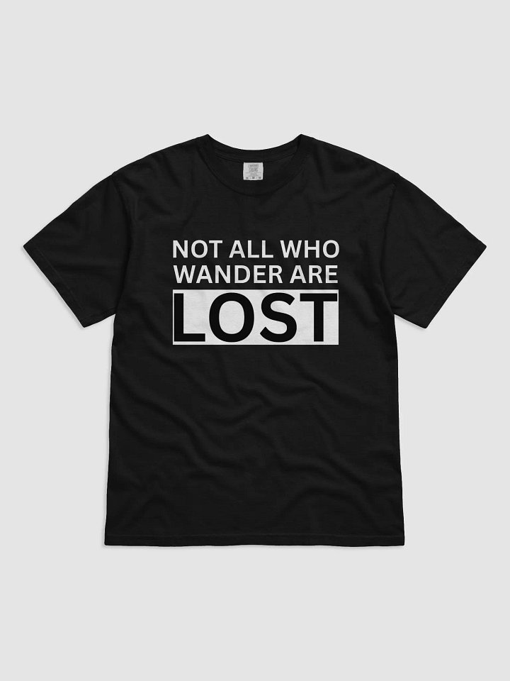Not All Who Wander Are Lost T-Shirt product image (1)