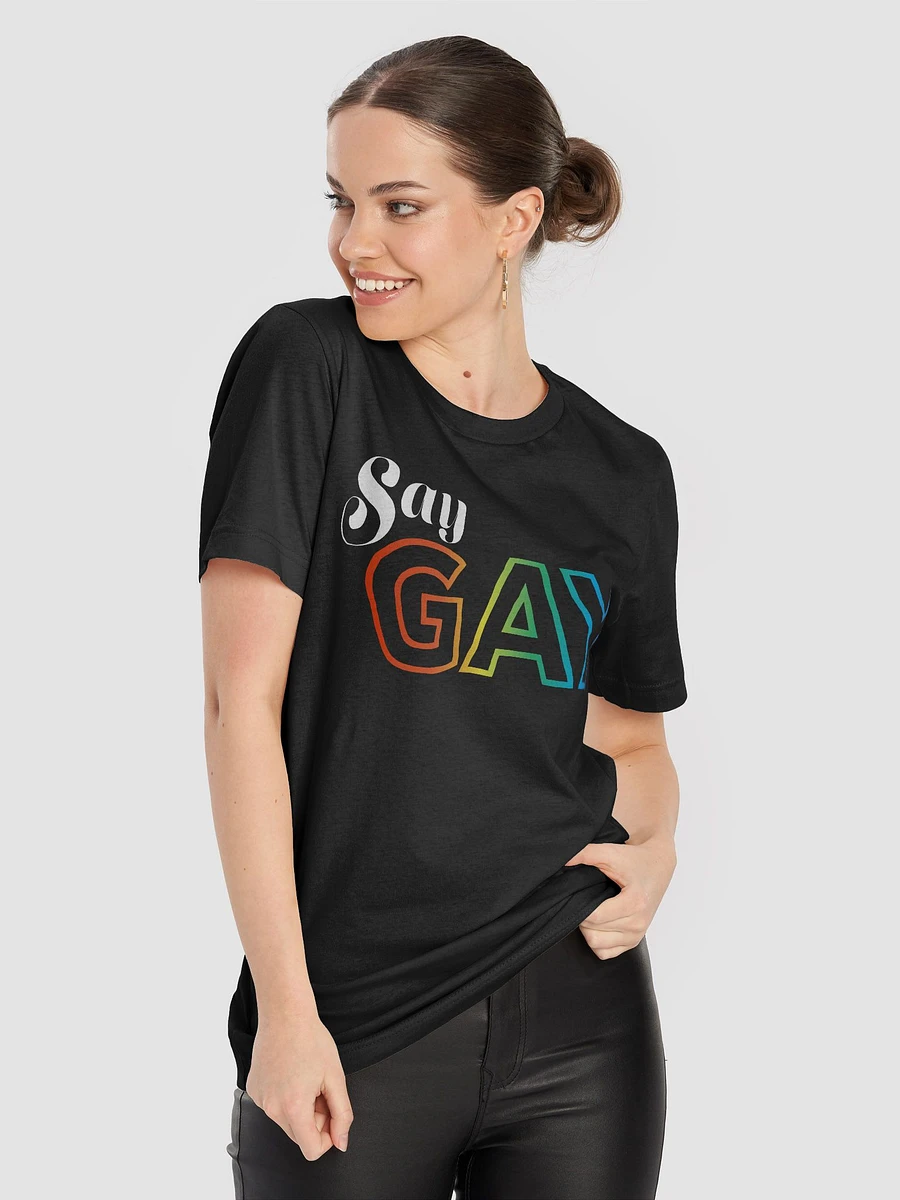 Say Gay - Say It Proud T-Shirt product image (8)