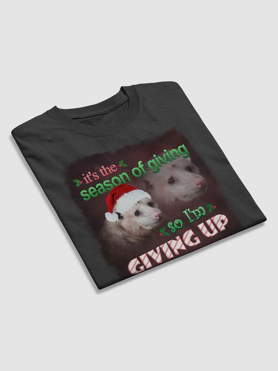 It's the season of giving.. so I'm giving up T-shirt (possum version) product image (3)