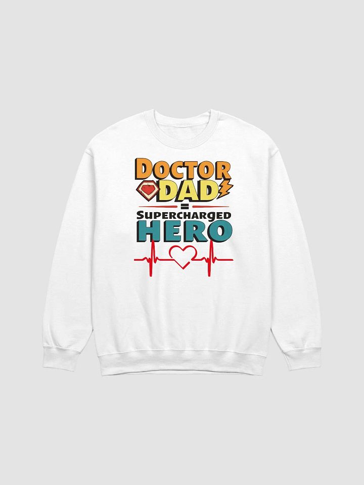 Supercharged Hero Doctor Dad Crewneck product image (11)
